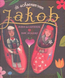 Voorzijde van het boek 'De Schoenen van Jakob' door Agnes de Lestrade en Tom Schamp 
